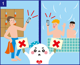脱衣場、浴室では、スマートフォンなどすべての電子機器が使用禁止です。